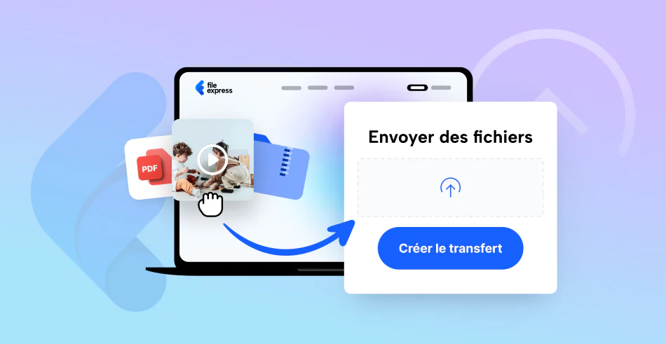 Partage de fichiers avec File Express: rapide, sûr et fiable
